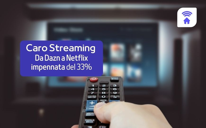 Caro Streaming: Da Dazn a Netflix impennata dei prezzi del 33% - Radio Laser